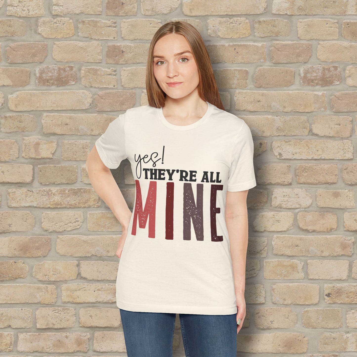 T-Shirt Yes! They’re All Mine Tee – For the Proud (and Probably Tired) Mama - Vibrant Styles