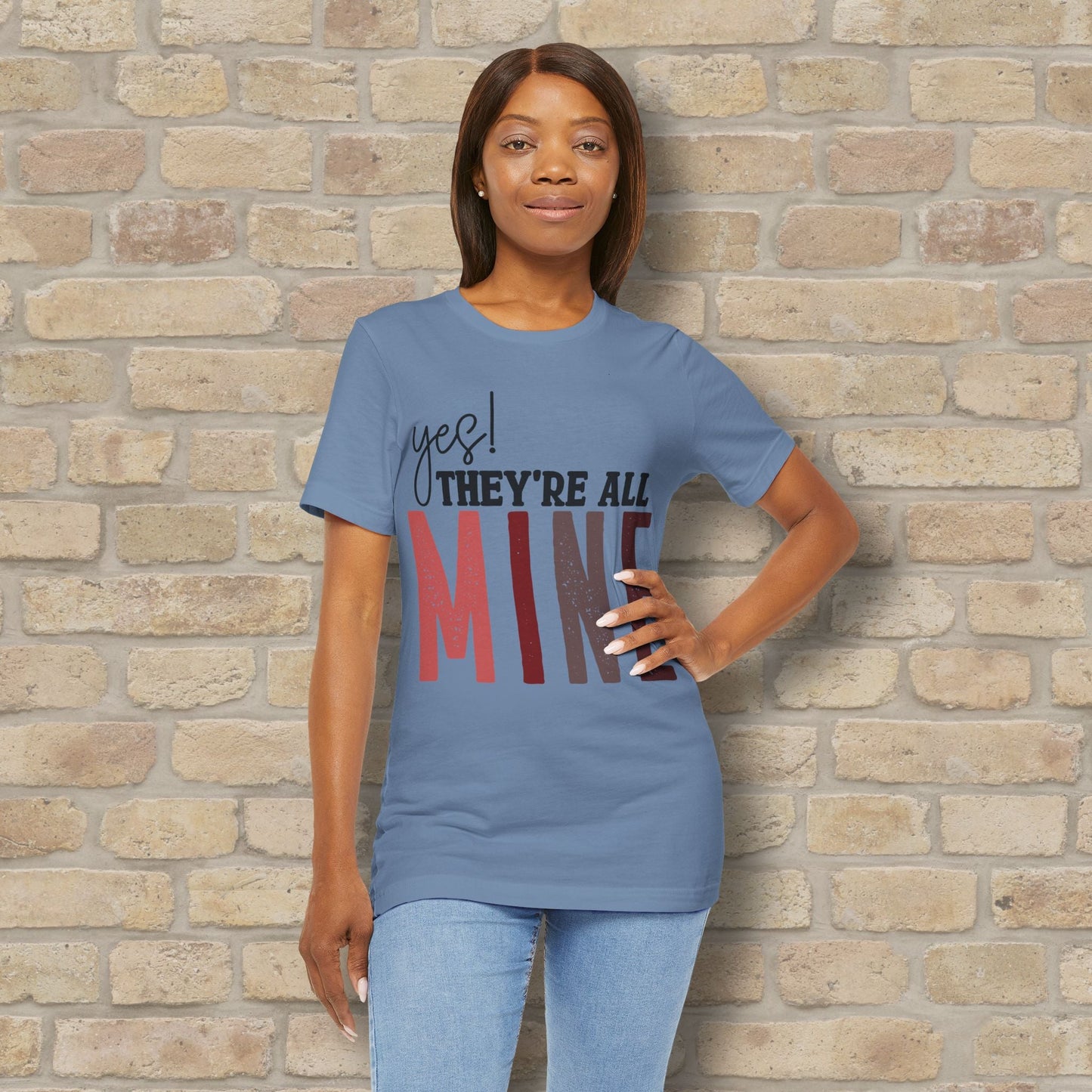 T-Shirt Yes! They’re All Mine Tee – For the Proud (and Probably Tired) Mama - Vibrant Styles