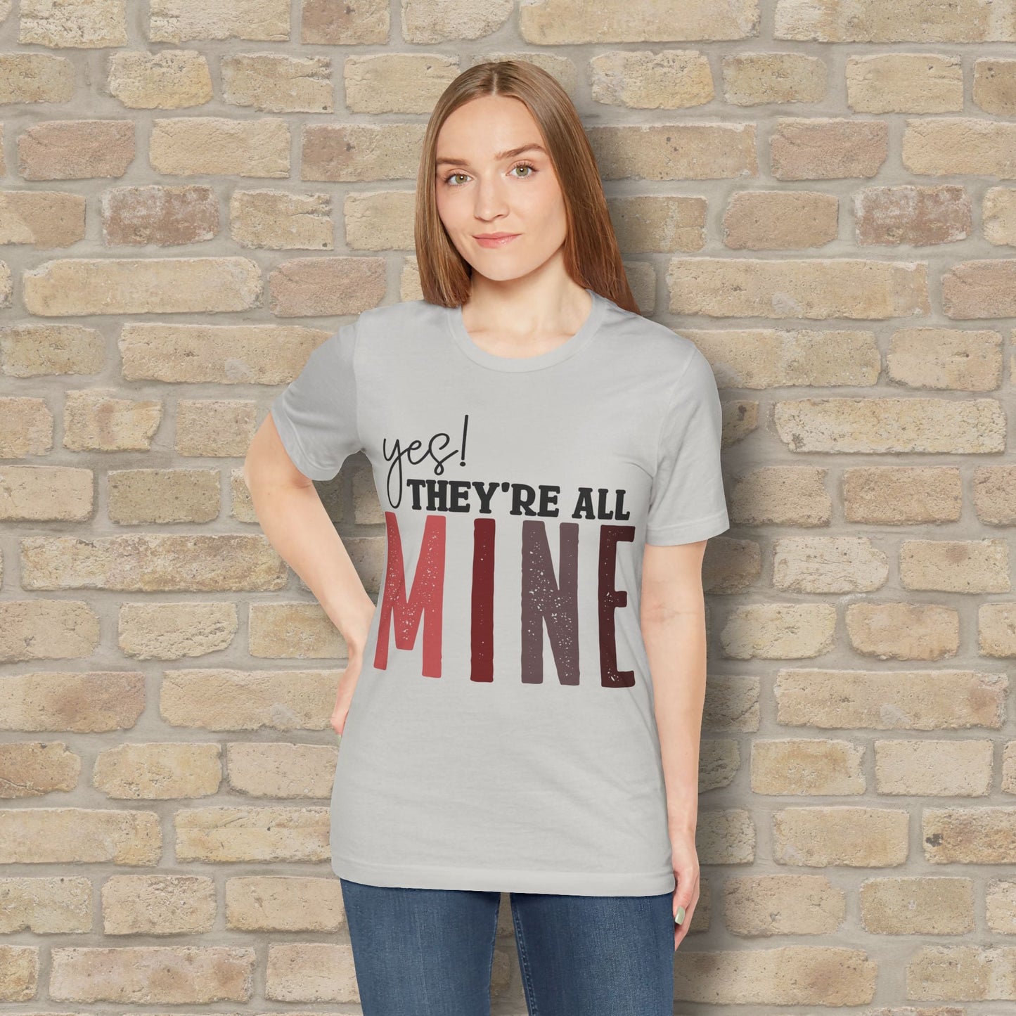 T-Shirt Yes! They’re All Mine Tee – For the Proud (and Probably Tired) Mama - Vibrant Styles