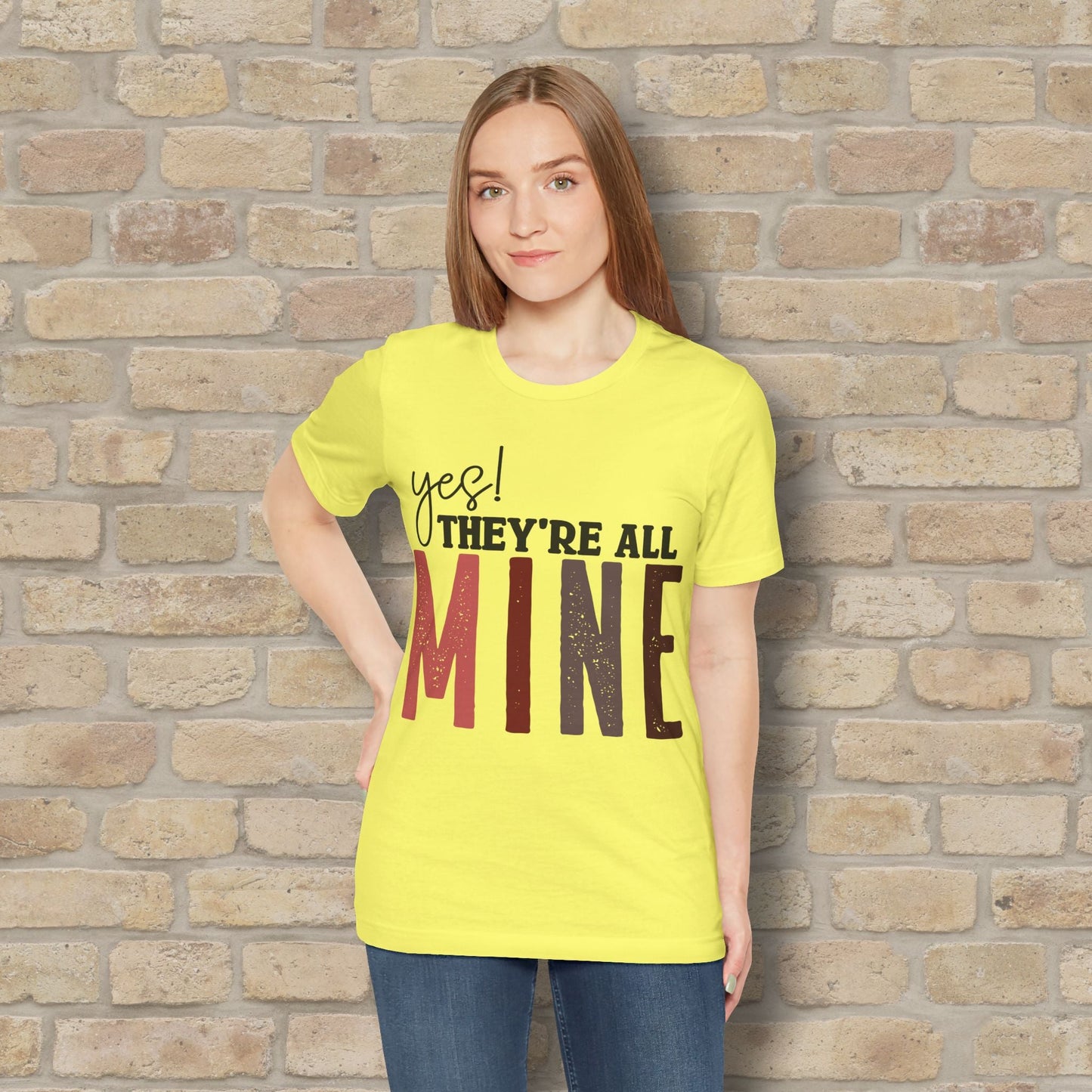 T-Shirt Yes! They’re All Mine Tee – For the Proud (and Probably Tired) Mama - Vibrant Styles