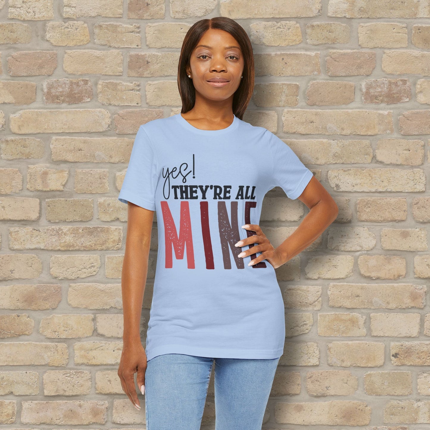 T-Shirt Yes! They’re All Mine Tee – For the Proud (and Probably Tired) Mama - Vibrant Styles