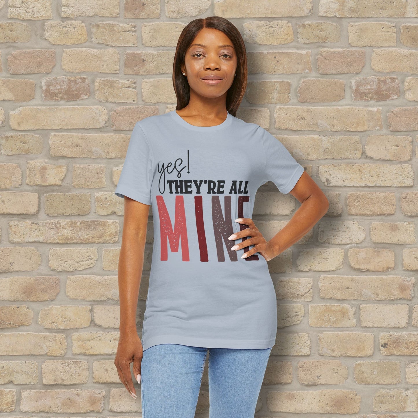T-Shirt Yes! They’re All Mine Tee – For the Proud (and Probably Tired) Mama - Vibrant Styles