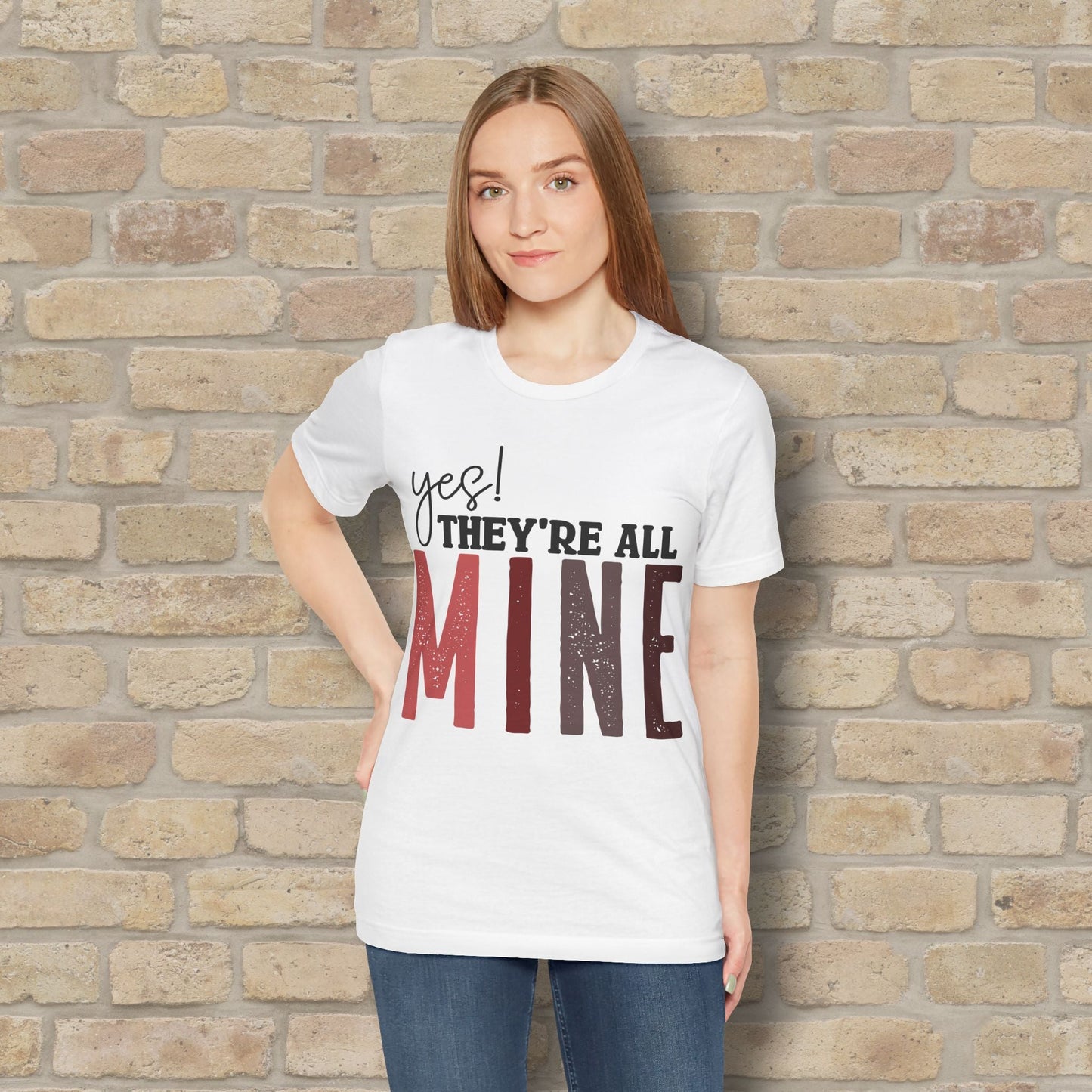 T-Shirt Yes! They’re All Mine Tee – For the Proud (and Probably Tired) Mama - Vibrant Styles