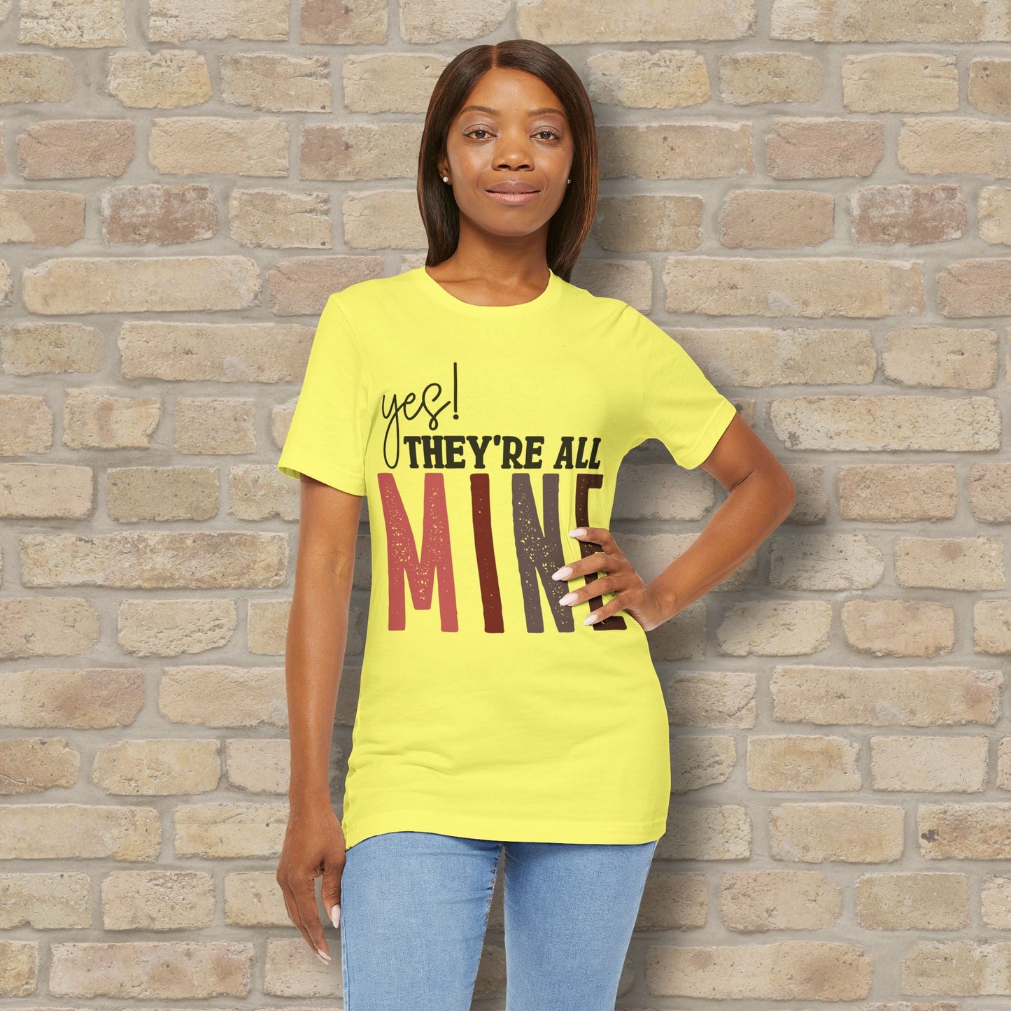 T-Shirt Yes! They’re All Mine Tee – For the Proud (and Probably Tired) Mama - Vibrant Styles