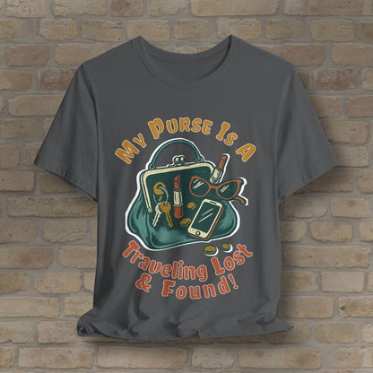 My Purse Is A Traveling Lost & Found Tee