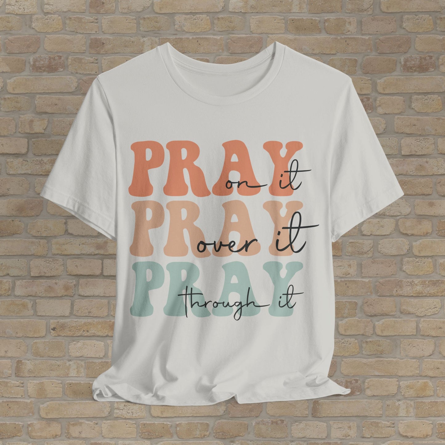 Pray & Persist Tee