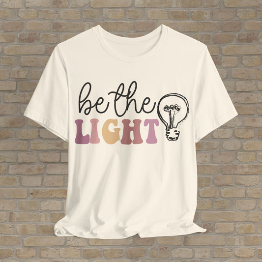 Be The Light Tee