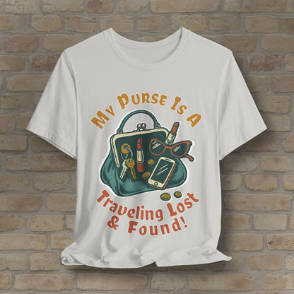 My Purse Is A Traveling Lost & Found Tee