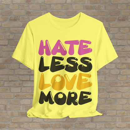 Love More Tee