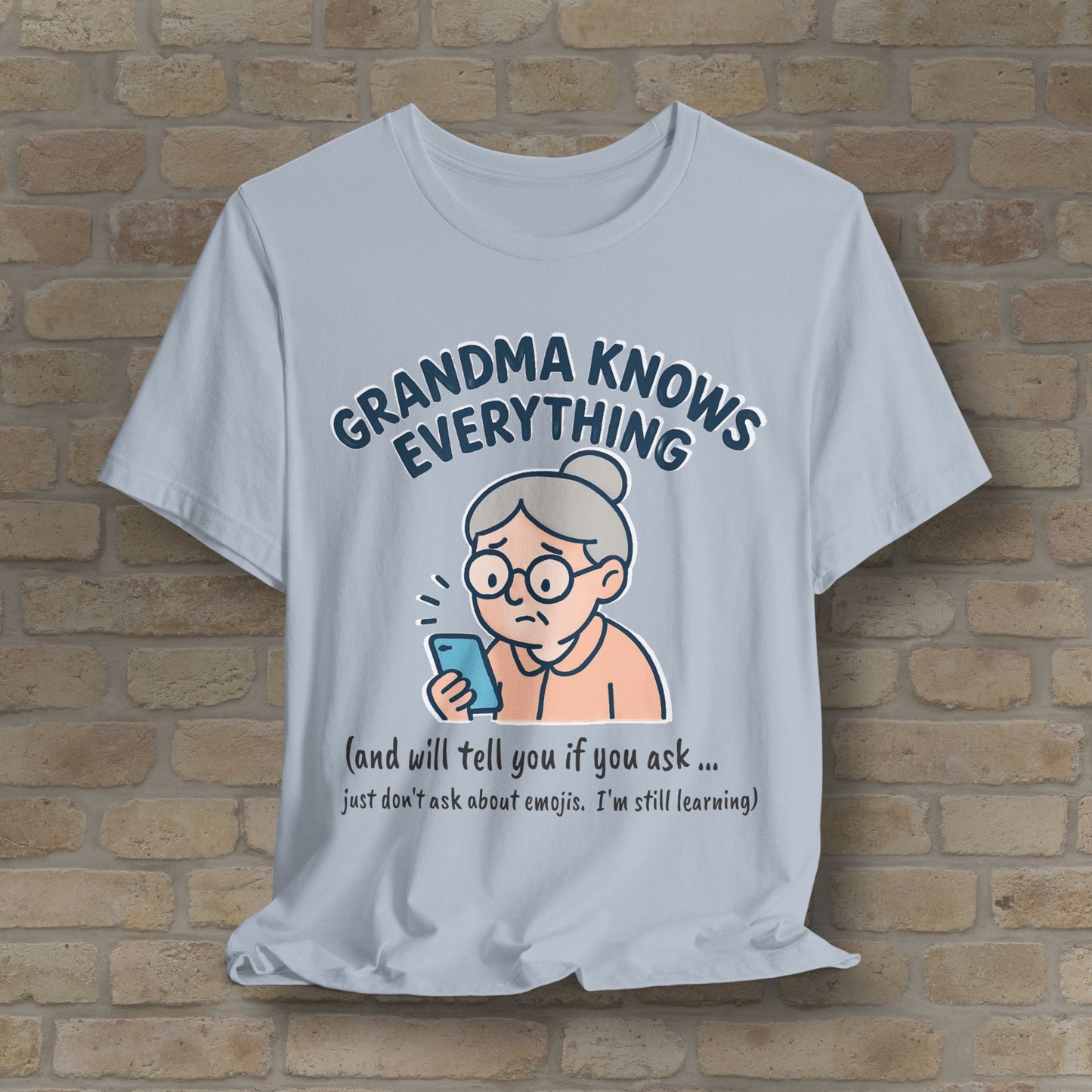Don't Ask Grandama About Emojis Tee
