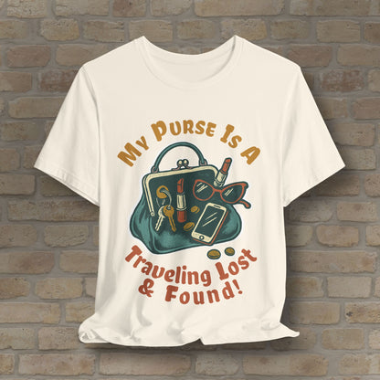 My Purse Is A Traveling Lost & Found Tee