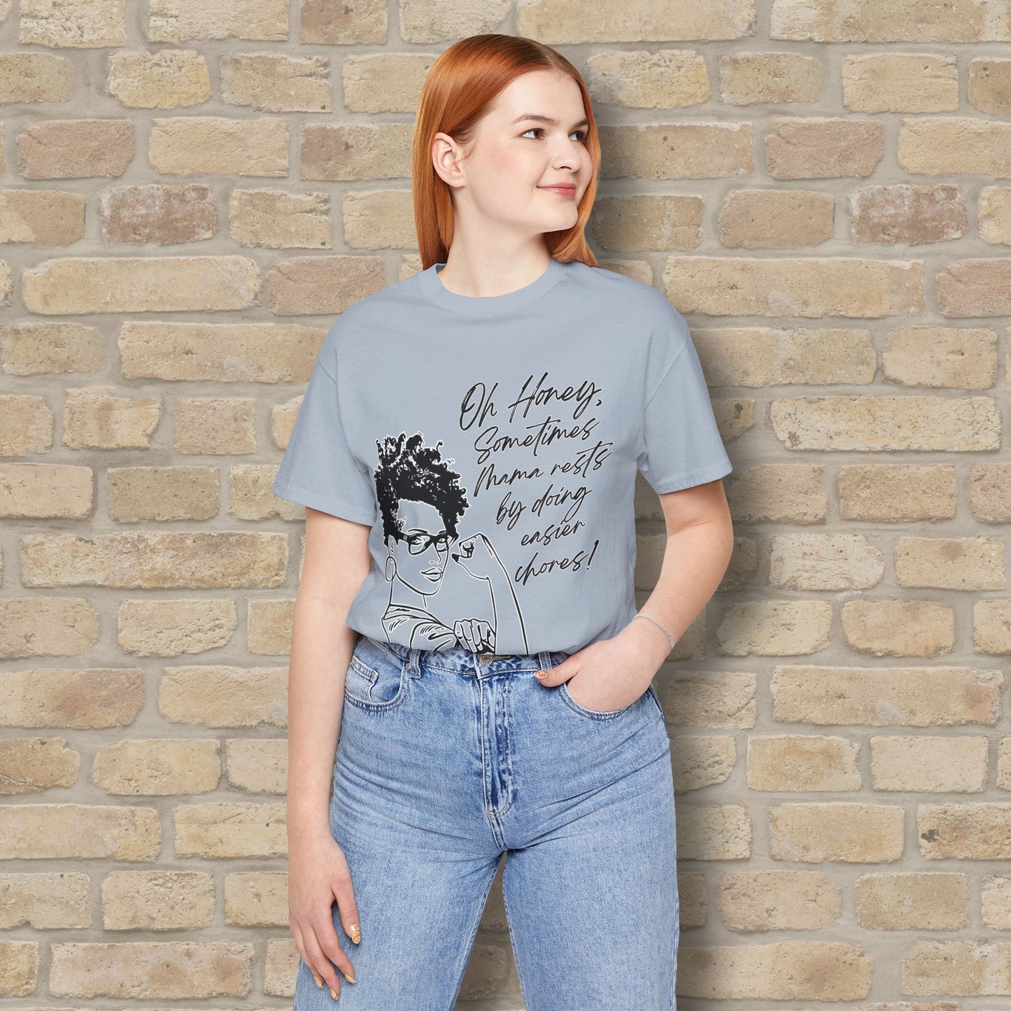 Mama Rests By Doing Easier Chores Tee