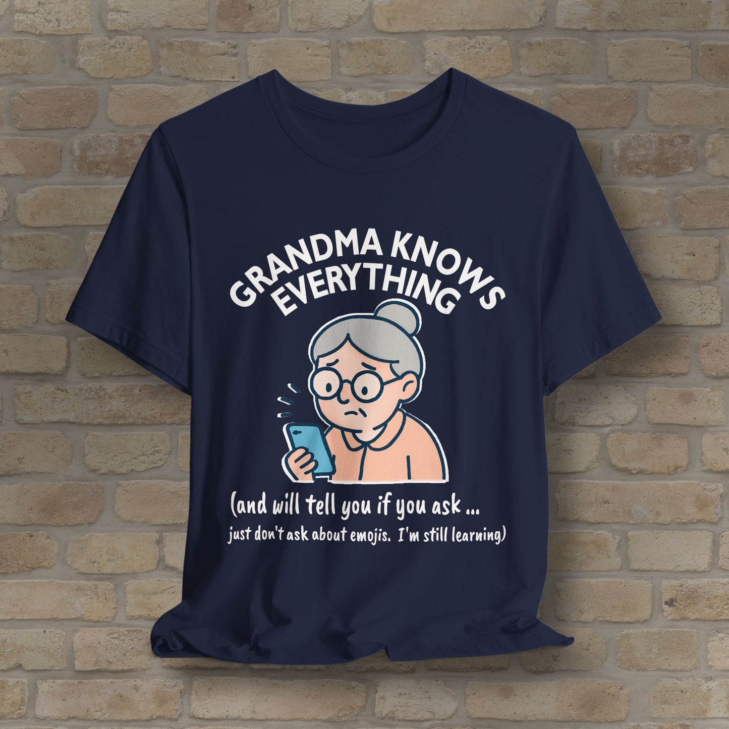 Don't Ask Grandama About Emojis Tee