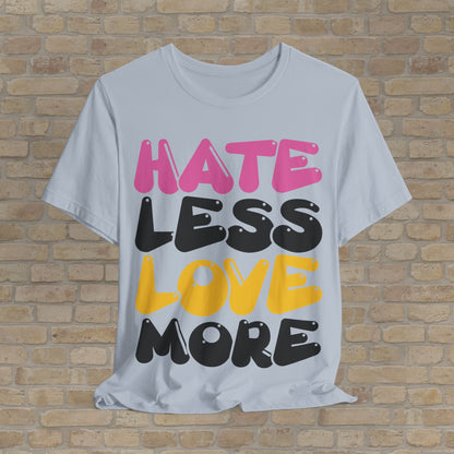 Love More Tee