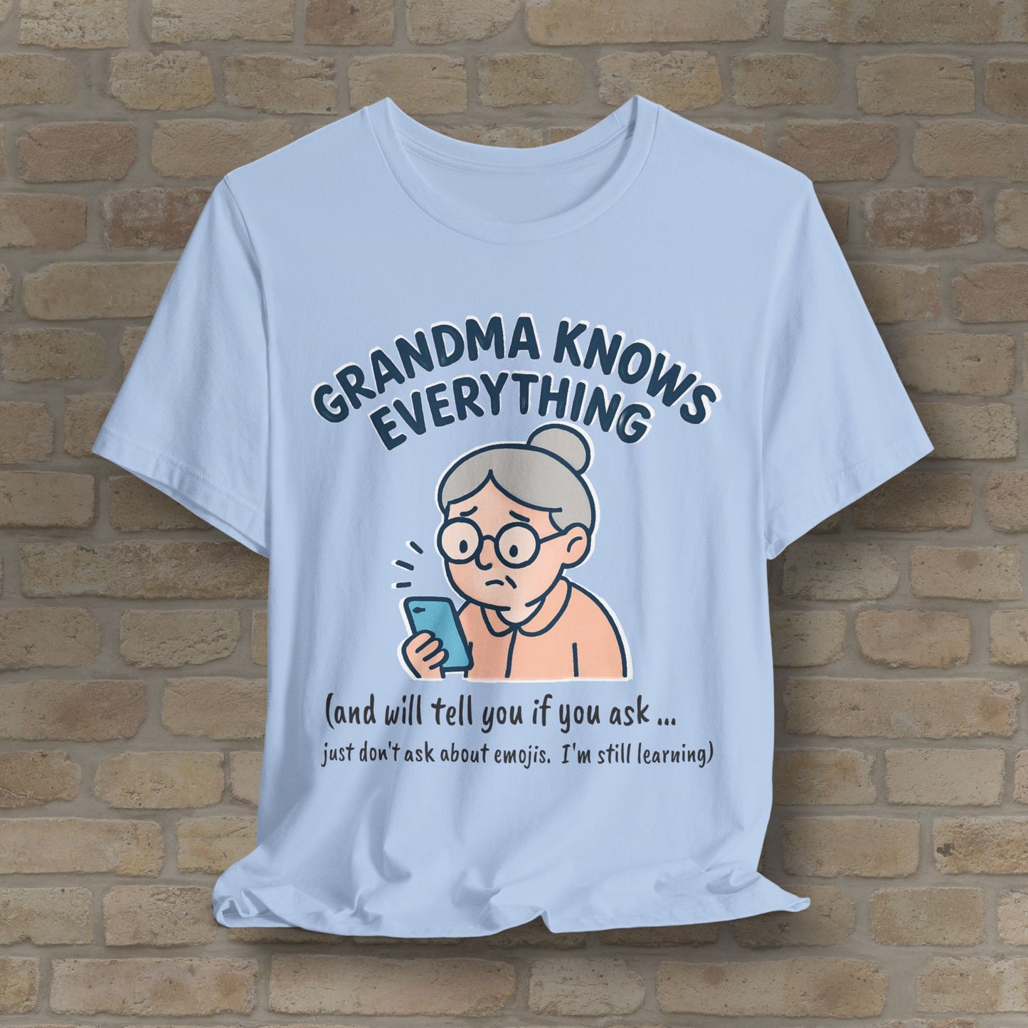 Don't Ask Grandama About Emojis Tee
