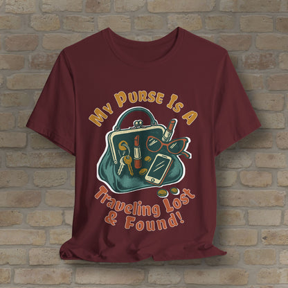 My Purse Is A Traveling Lost & Found Tee