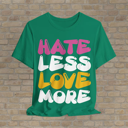 Love More Tee