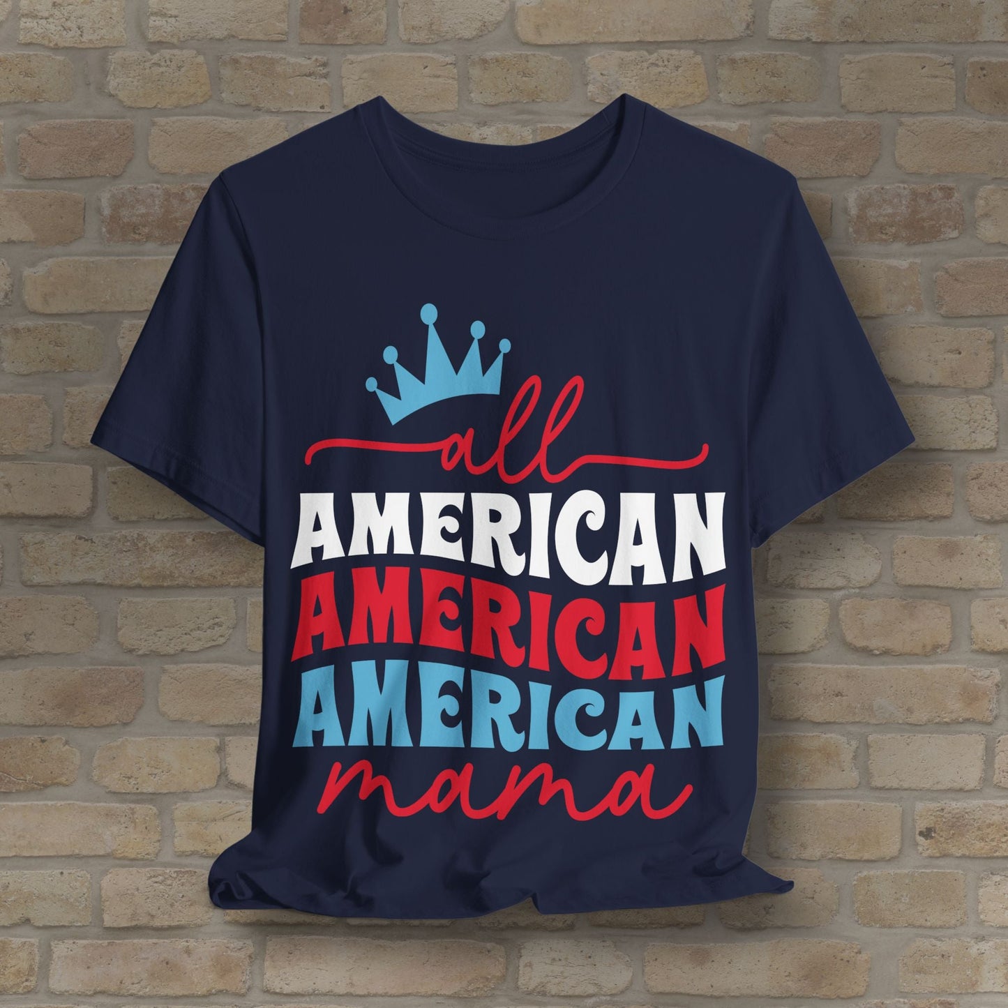 Mostly Text T-Shirts All American Mama Tee - Vibrant Styles