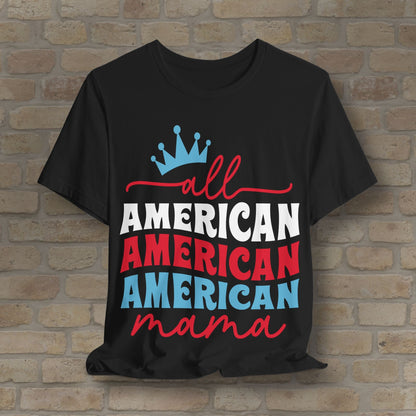 Mostly Text T-Shirts All American Mama Tee - Vibrant Styles