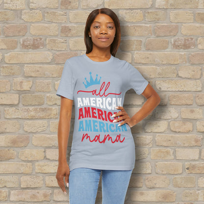 Mostly Text T-Shirts All American Mama Tee - Vibrant Styles