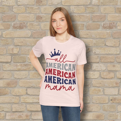 Mostly Text T-Shirts All American Mama Tee - Vibrant Styles