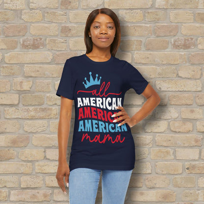 Mostly Text T-Shirts All American Mama Tee - Vibrant Styles