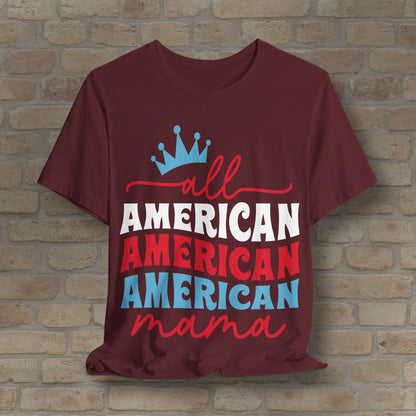 Mostly Text T-Shirts All American Mama Tee - Vibrant Styles