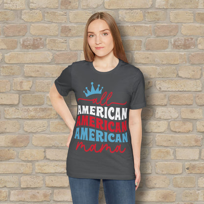 Mostly Text T-Shirts All American Mama Tee - Vibrant Styles