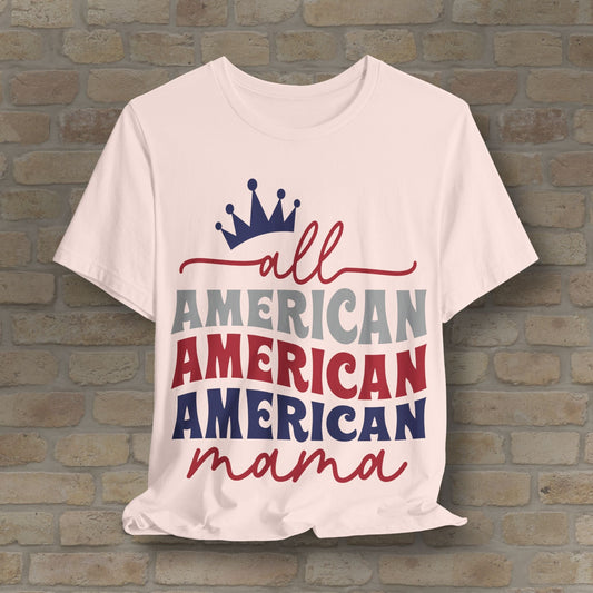 Mostly Text T-Shirts All American Mama Tee - Vibrant Styles