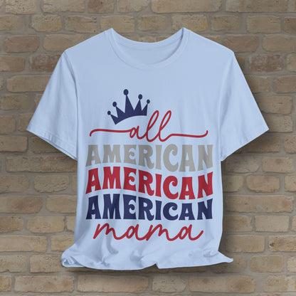 Mostly Text T-Shirts All American Mama Tee - Vibrant Styles