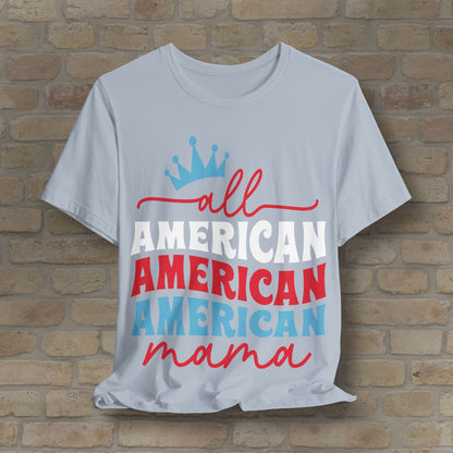 Mostly Text T-Shirts All American Mama Tee - Vibrant Styles
