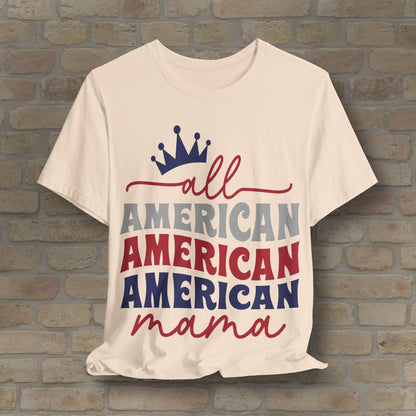 Mostly Text T-Shirts All American Mama Tee - Vibrant Styles