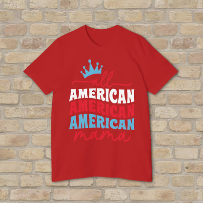 Mostly Text T-Shirts All - American Mama (USA - Made) - Vibrant Styles