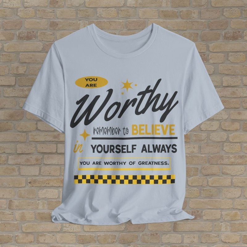 Mostly Text T-Shirts Always Worthy Tee - Vibrant Styles