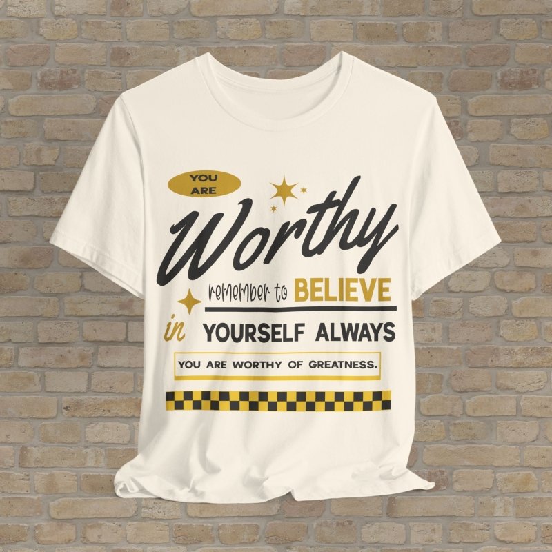 Mostly Text T-Shirts Always Worthy Tee - Vibrant Styles