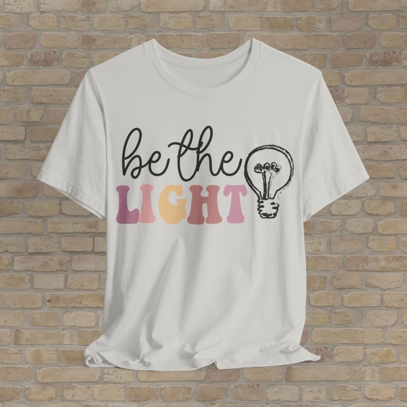 Mostly Text T-Shirts Be The Light Tee - Vibrant Styles