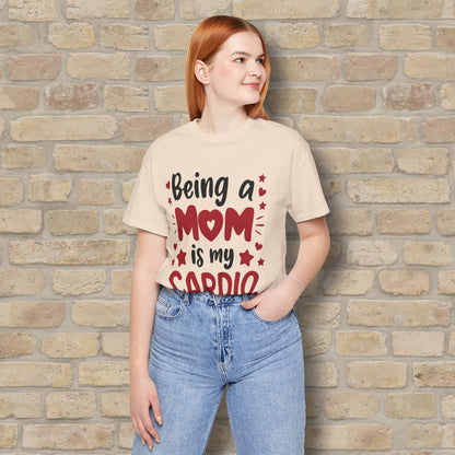 Mostly Text T-Shirts Being a Mom Is My Cardio Tee - Vibrant Styles