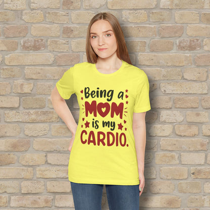 Mostly Text T-Shirts Being a Mom Is My Cardio Tee - Vibrant Styles