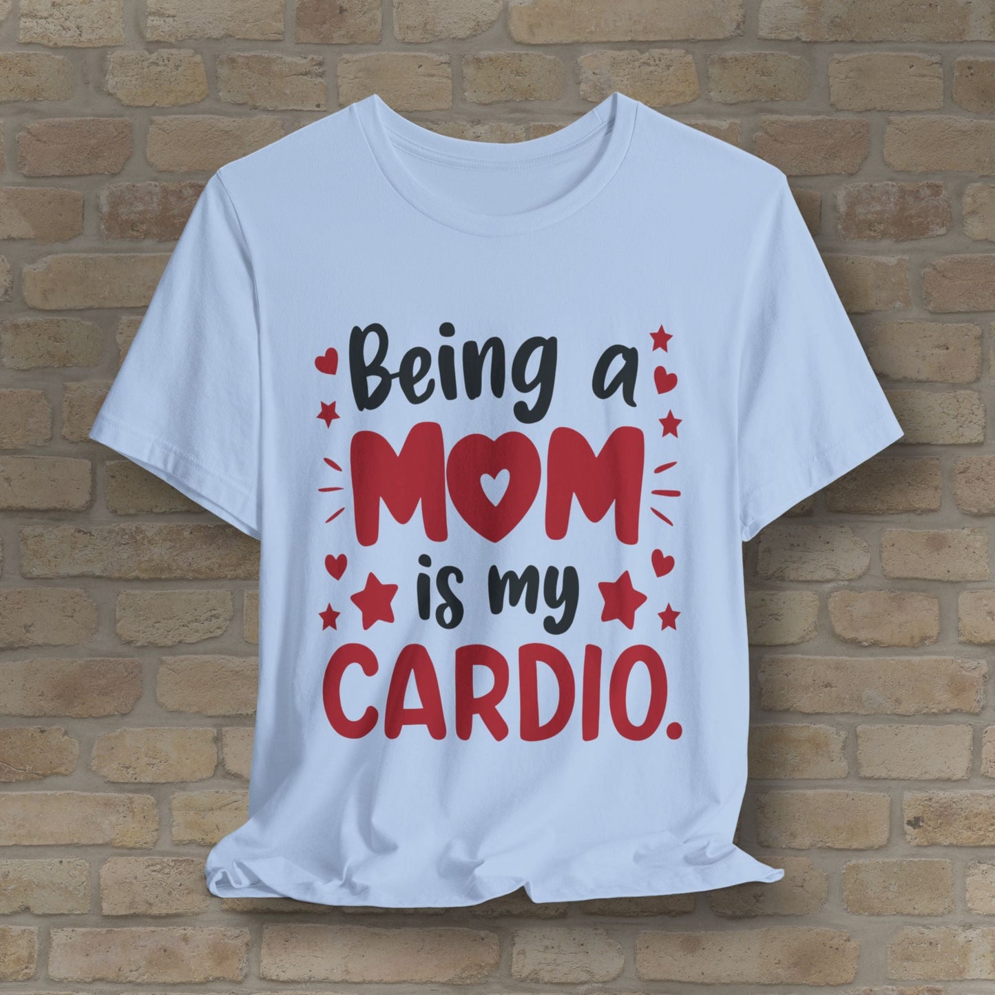 Mostly Text T-Shirts Being a Mom Is My Cardio Tee - Vibrant Styles