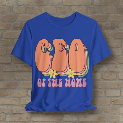 Mostly Text T-Shirts CEO of the Home Tee - Vibrant Styles
