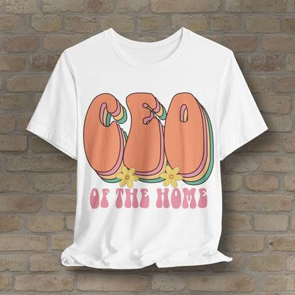 Mostly Text T-Shirts CEO of the Home Tee - Vibrant Styles
