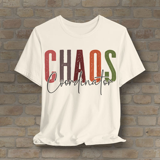 T-Shirt Chaos Coordinator Tee – For the One Who Keeps It All (Mostly) Together - Vibrant Styles
