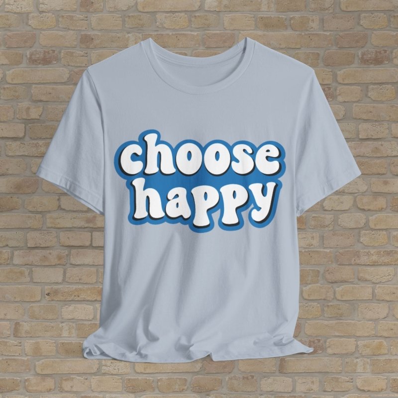 Text Only T-Shirts Choose Happy Tee - Vibrant Styles