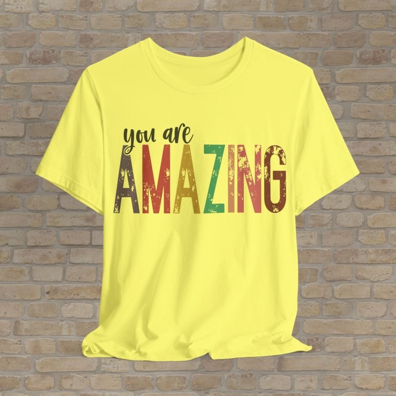 Text Only T-Shirts Color You Amazing Tee - Vibrant Styles