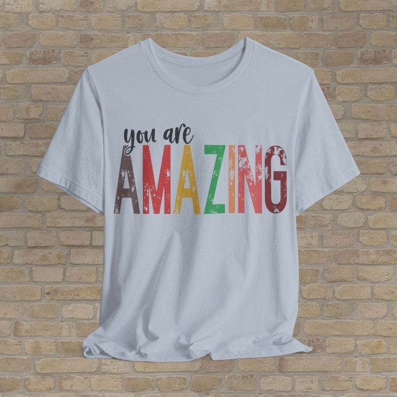 Text Only T-Shirts Color You Amazing Tee - Vibrant Styles