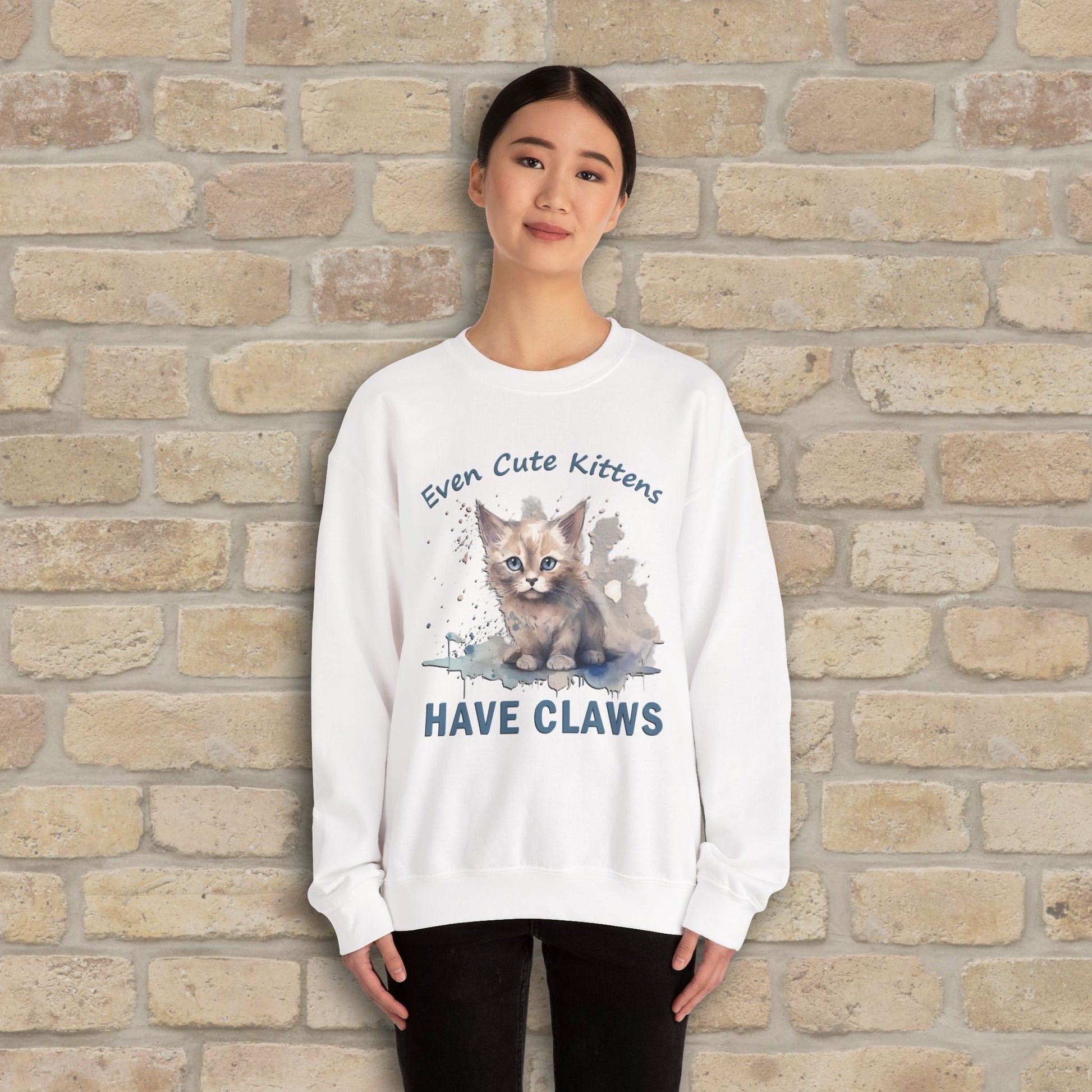 Graphic & Text Even Cute Kittens Have Claws Sweatshirt - Vibrant Styles