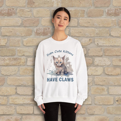 Graphic & Text Even Cute Kittens Have Claws Sweatshirt - Vibrant Styles