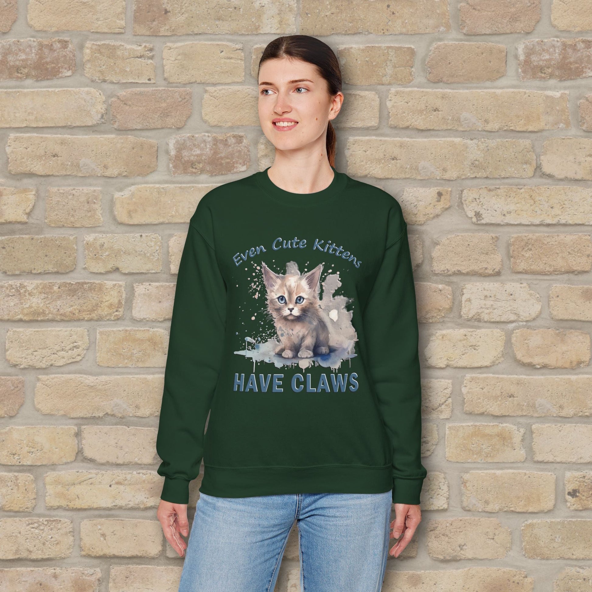Graphic & Text Even Cute Kittens Have Claws Sweatshirt - Vibrant Styles