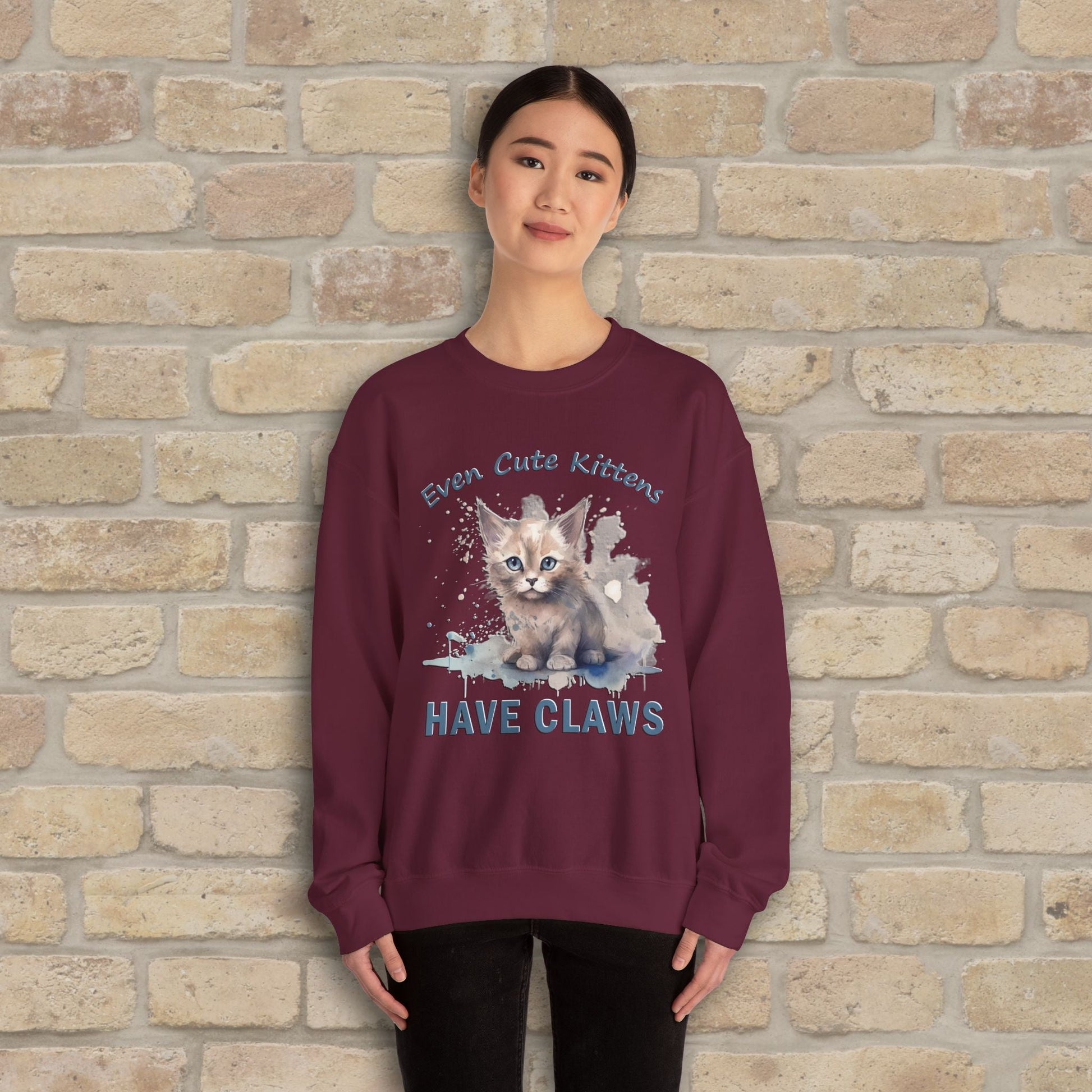 Graphic & Text Even Cute Kittens Have Claws Sweatshirt - Vibrant Styles