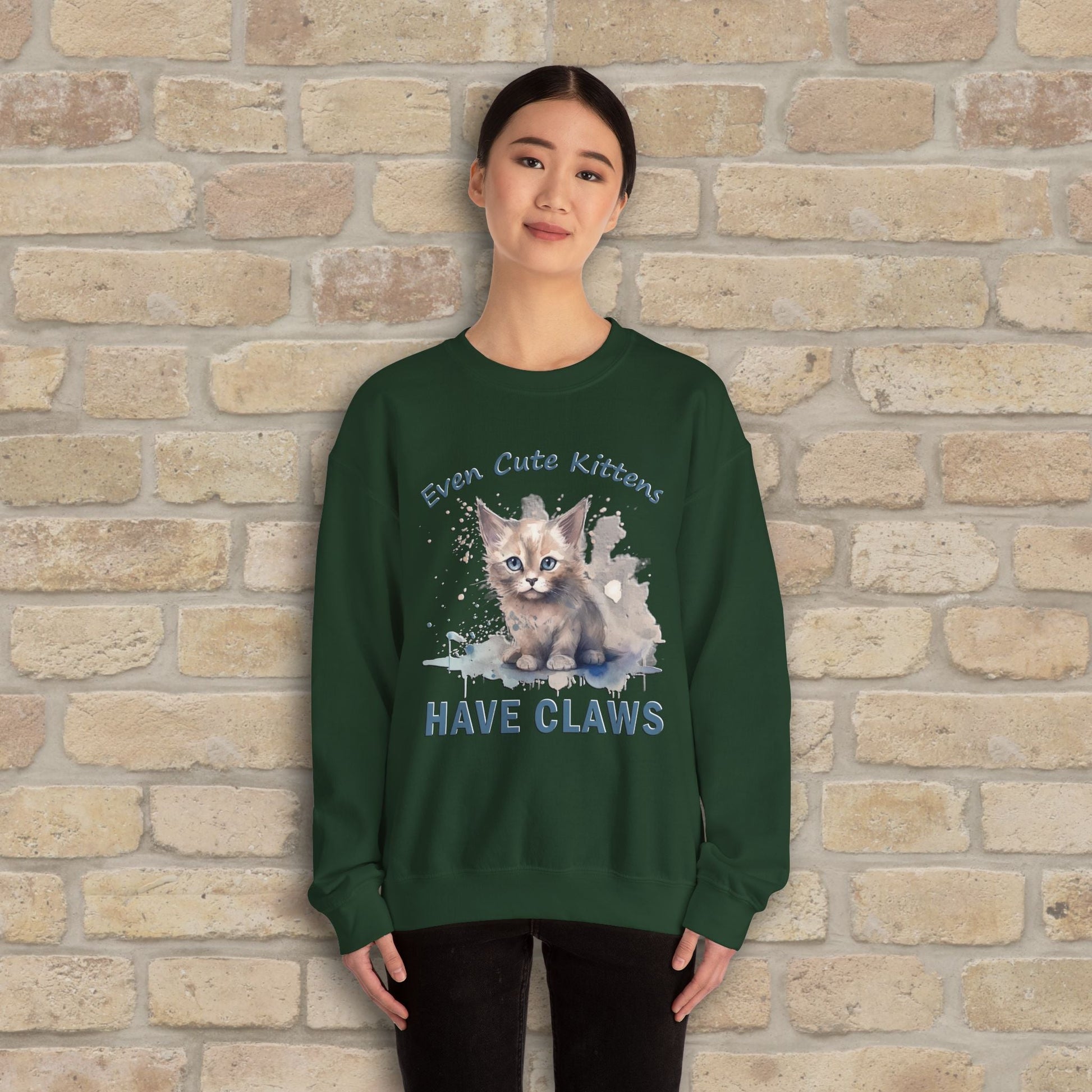 Graphic & Text Even Cute Kittens Have Claws Sweatshirt - Vibrant Styles